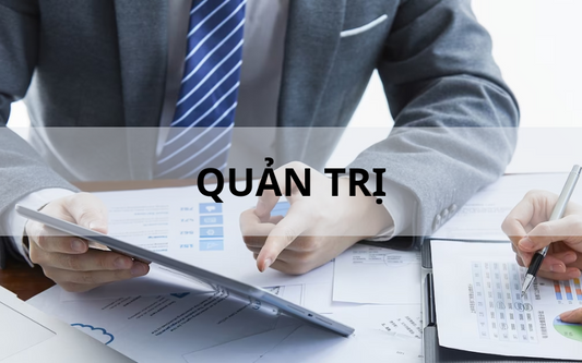 Quản trị là gì? Phân biệt vai trò, chức năng quản trị và quản lý